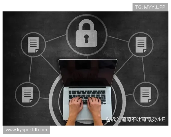 KY体育手机娱乐平台的安全保障措施与用户隐私保护策略详解