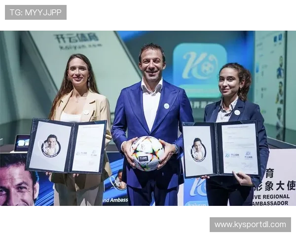 开云平台官方网品牌大使皮耶罗如何通过多渠道宣传提升平台品牌知名度与用户粘性